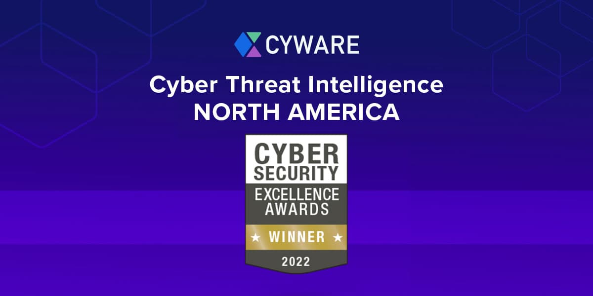 Cyware Named Gold Winner in Cybersecurity Excellence Awards for Cyber Threat Intelligence - Featured Image